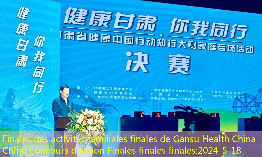 Finales des activités familiales finales de Gansu Health China China Concours d’action Finales finales finales